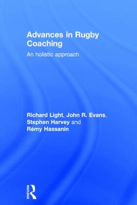 Light / Evans / Harvey | Advances in Rugby Coaching | Buch | 978-1-138-80572-9 | sack.de