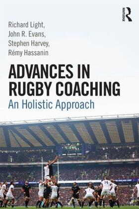 Evans / Light / Hassanin | Advances in Rugby Coaching | Buch | 978-1-138-80573-6 | sack.de