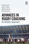 Evans / Light / Hassanin |  Advances in Rugby Coaching | Buch |  Sack Fachmedien