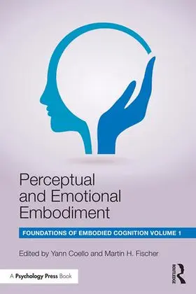 Coello / Fischer |  Perceptual and Emotional Embodiment | Buch |  Sack Fachmedien