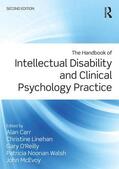 Carr / Linehan / O'Reilly |  The Handbook of Intellectual Disability and Clinical Psychology Practice | Buch |  Sack Fachmedien