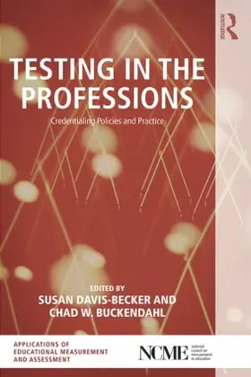 Davis-Becker / Buckendahl |  Testing in the Professions | Buch |  Sack Fachmedien