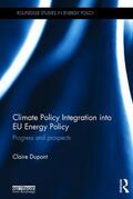 Dupont |  Climate Policy Integration into EU Energy Policy | Buch |  Sack Fachmedien