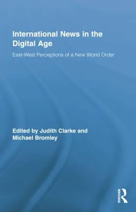 Clarke / Bromley |  International News in the Digital Age | Buch |  Sack Fachmedien