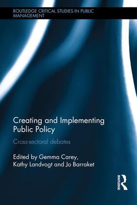 Carey / Landvogt / Barraket | Creating and Implementing Public Policy | Buch | 978-1-138-80650-4 | sack.de