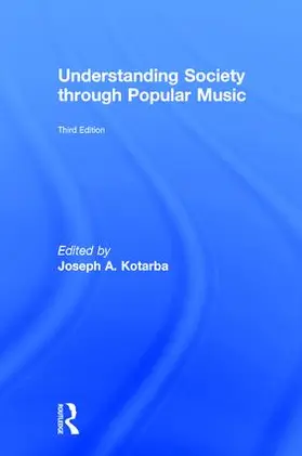Kotarba |  Understanding Society Through Popular Music | Buch |  Sack Fachmedien