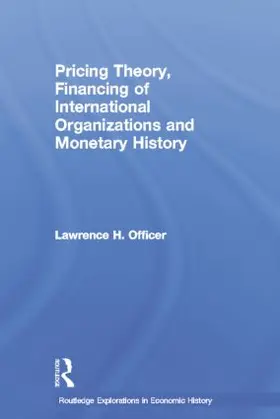 Officer | Pricing Theory, Financing of International Organisations and Monetary History | Buch | 978-1-138-80683-2 | www.sack.de