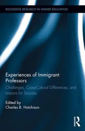 Hutchison |  Experiences of Immigrant Professors | Buch |  Sack Fachmedien