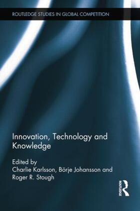 Karlsson / Johansson / Stough | Innovation, Technology and Knowledge | Buch | 978-1-138-80730-3 | sack.de