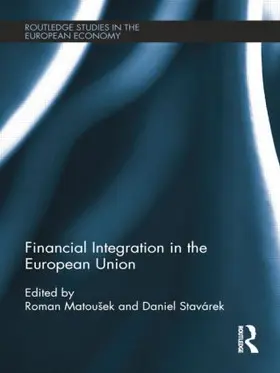 Matoušek / Stavárek |  Financial Integration in the European Union | Buch |  Sack Fachmedien