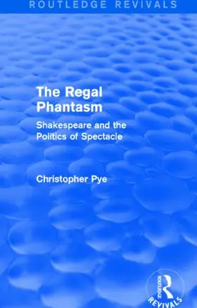 Pye |  The Regal Phantasm (Routledge Revivals) | Buch |  Sack Fachmedien
