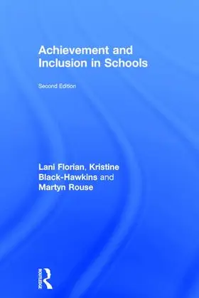 Florian / Black-Hawkins / Rouse |  Achievement and Inclusion in Schools | Buch |  Sack Fachmedien