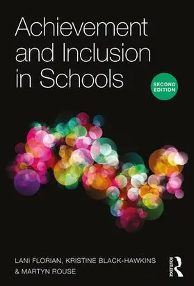 Florian / Black-Hawkins / Rouse | Achievement and Inclusion in Schools | Buch | 978-1-138-80901-7 | www.sack.de