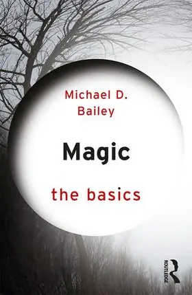 Bailey | Magic | Buch | 978-1-138-80961-1 | www.sack.de
