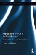 Martin |  Reproductive Tourism in the United States | Buch |  Sack Fachmedien