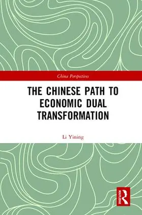 Yining |  The Chinese Path to Economic Dual Transformation | Buch |  Sack Fachmedien