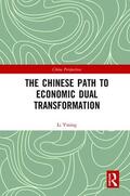 Yining |  The Chinese Path to Economic Dual Transformation | Buch |  Sack Fachmedien