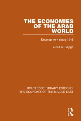Sayigh |  The Economies of the Arab World | Buch |  Sack Fachmedien
