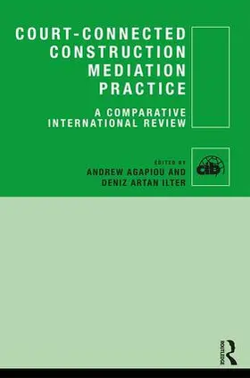 Agapiou / Ilter |  Court-Connected Construction Mediation Practice | Buch |  Sack Fachmedien
