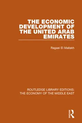 al Mallakh |  The Economic Development of the United Arab Emirates | Buch |  Sack Fachmedien