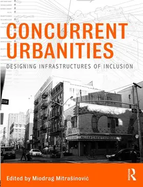 Mitrasinovic | Concurrent Urbanities | Buch | 978-1-138-81023-5 | www.sack.de