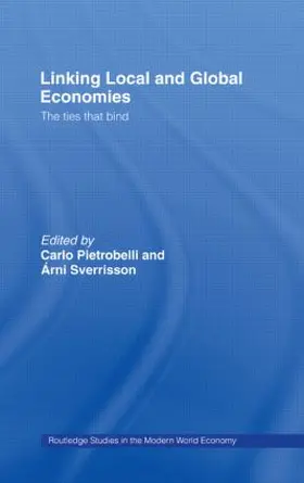 Pietrobelli / Sverrison | Linking Local and Global Economies | Buch | 978-1-138-81070-9 | sack.de