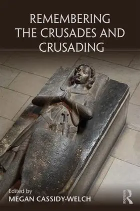 Cassidy-Welch |  Remembering the Crusades and Crusading | Buch |  Sack Fachmedien