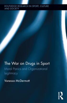 McDermott | The War on Drugs in Sport | Buch | 978-1-138-81201-7 | sack.de