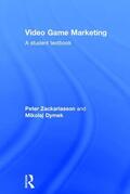 Zackariasson / Dymek |  Video Game Marketing | Buch |  Sack Fachmedien