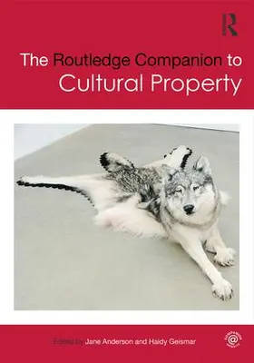 Anderson / Geismar |  The Routledge Companion to Cultural Property | Buch |  Sack Fachmedien