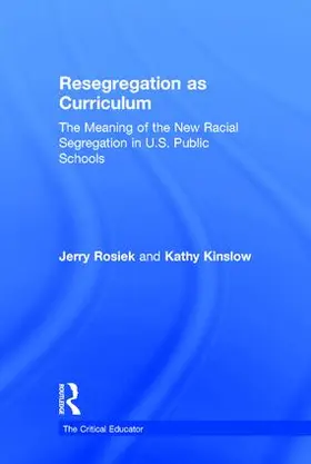 Rosiek / Kinslow |  Resegregation as Curriculum | Buch |  Sack Fachmedien