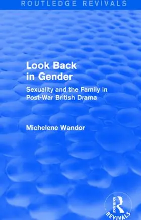 Wandor | Look Back in Gender | Buch | 978-1-138-81298-7 | www.sack.de