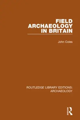 Coles |  Field Archaeology in Britain | Buch |  Sack Fachmedien