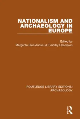 Díaz-Andreu / Champion |  Nationalism and Archaeology in Europe | Buch |  Sack Fachmedien