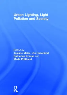 Meier / Hasenöhrl / Krause |  Urban Lighting, Light Pollution and Society | Buch |  Sack Fachmedien