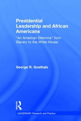 Goethals | Presidential Leadership and African Americans | Buch | 978-1-138-81424-0 | sack.de