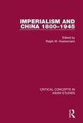 Huenemann |  Imperialism and China 1800-1945 CC 4V | Buch |  Sack Fachmedien