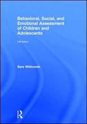 Whitcomb |  Behavioral, Social, and Emotional Assessment of Children and Adolescents | Buch |  Sack Fachmedien