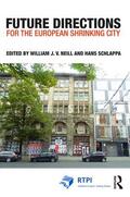 Neill / Schlappa |  Future Directions for the European Shrinking City | Buch |  Sack Fachmedien