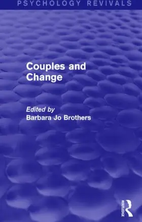 Brothers | Couples and Change (Psychology Revivals) | Buch | 978-1-138-81494-3 | www.sack.de
