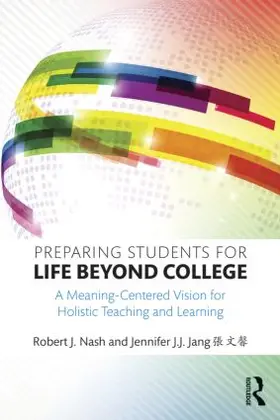 Nash / Jang ¿¿¿ |  Preparing Students for Life Beyond College | Buch |  Sack Fachmedien