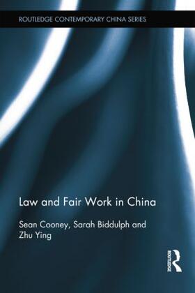 Cooney / Biddulph / Zhu | Law and Fair Work in China | Buch | 978-1-138-81567-4 | sack.de