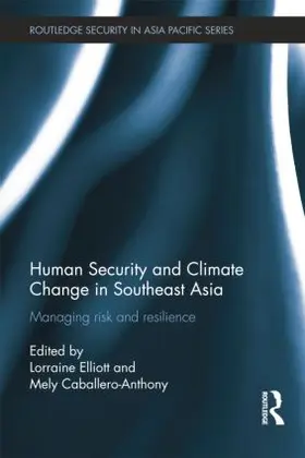 Elliott / Caballero-Anthony |  Human Security and Climate Change in Southeast Asia | Buch |  Sack Fachmedien