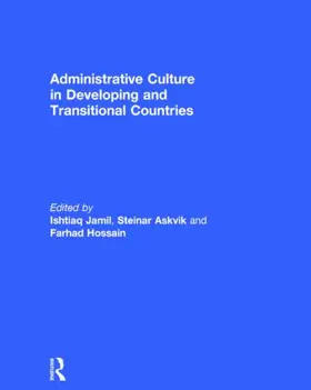 Jamil / Askvik / Hossain | Administrative Culture in Developing and Transitional Countries | Buch | 978-1-138-81639-8 | sack.de