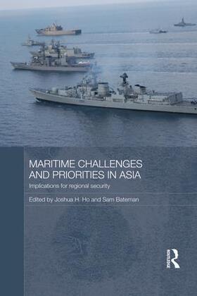 Ho / Bateman | Maritime Challenges and Priorities in Asia | Buch | 978-1-138-81668-8 | sack.de