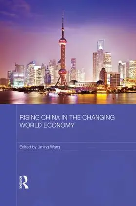 Wang |  Rising China in the Changing World Economy | Buch |  Sack Fachmedien