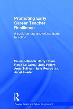 Johnson / Down / Le Cornu |  Promoting Early Career Teacher Resilience | Buch |  Sack Fachmedien