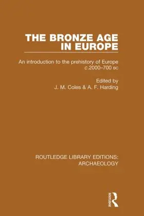 Coles / Harding |  The Bronze Age in Europe | Buch |  Sack Fachmedien