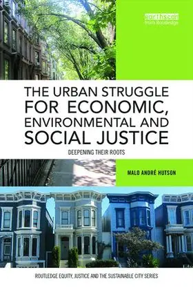 Hutson | The Urban Struggle for Economic, Environmental and Social Justice | Buch | 978-1-138-81770-8 | www.sack.de