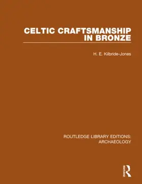 Kilbride-Jones |  Celtic Craftsmanship in Bronze | Buch |  Sack Fachmedien